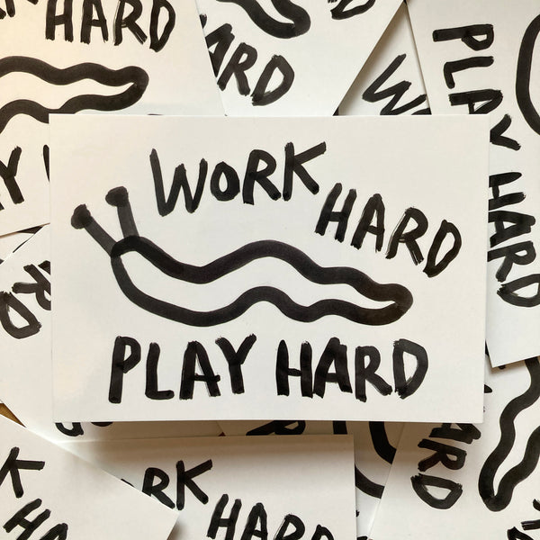 WORK HARD PLAY HARD postcard