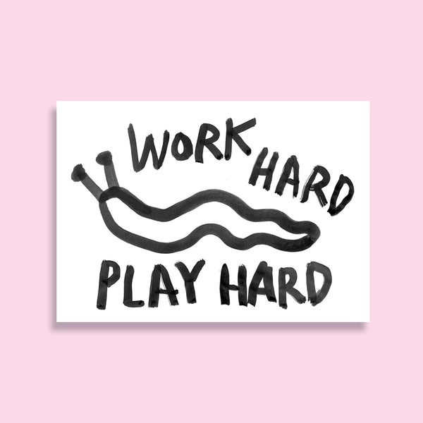 WORK HARD PLAY HARD postcard