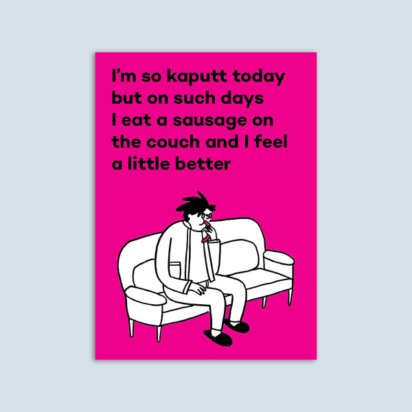I'M SO KAPUTT TODAY postcard