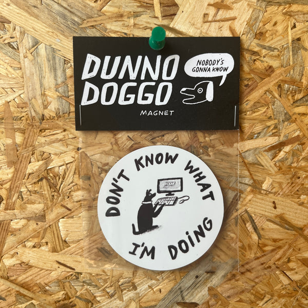 DUNNO DOGGO magnet